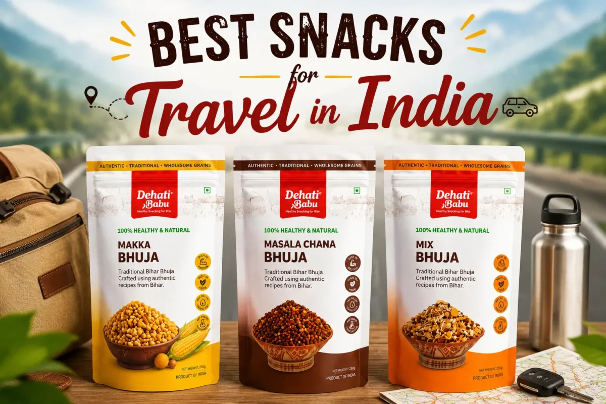 Best snacks for travel in India featuring Dehati Babu Makka Bhuja, Masala Chana Bhuja and Mix Bhuja